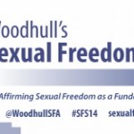 "Sexual freedom is a fundamental human right" - Woodhull Conference 2013